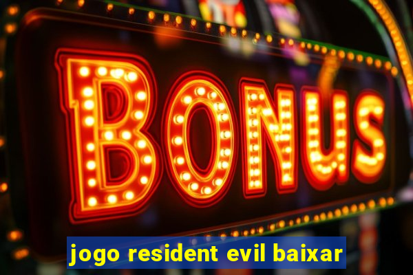 jogo resident evil baixar